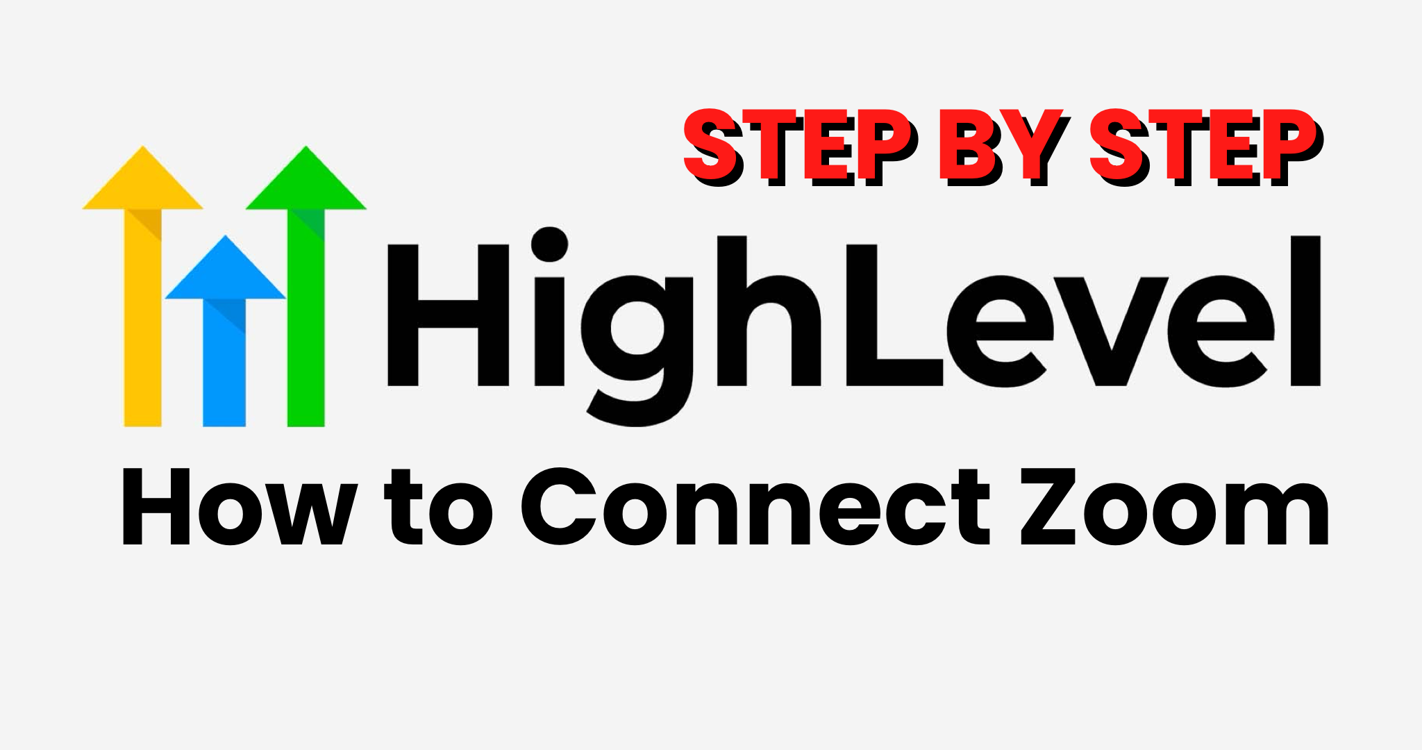 How to Connect Zoom to Go High Level: Step by Step Guide