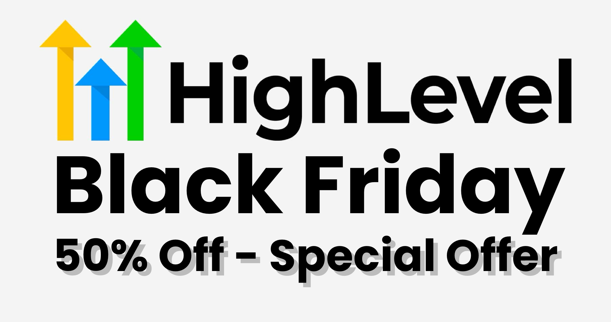 How to Get GoHighLevel Black Friday Deal - 50% Off