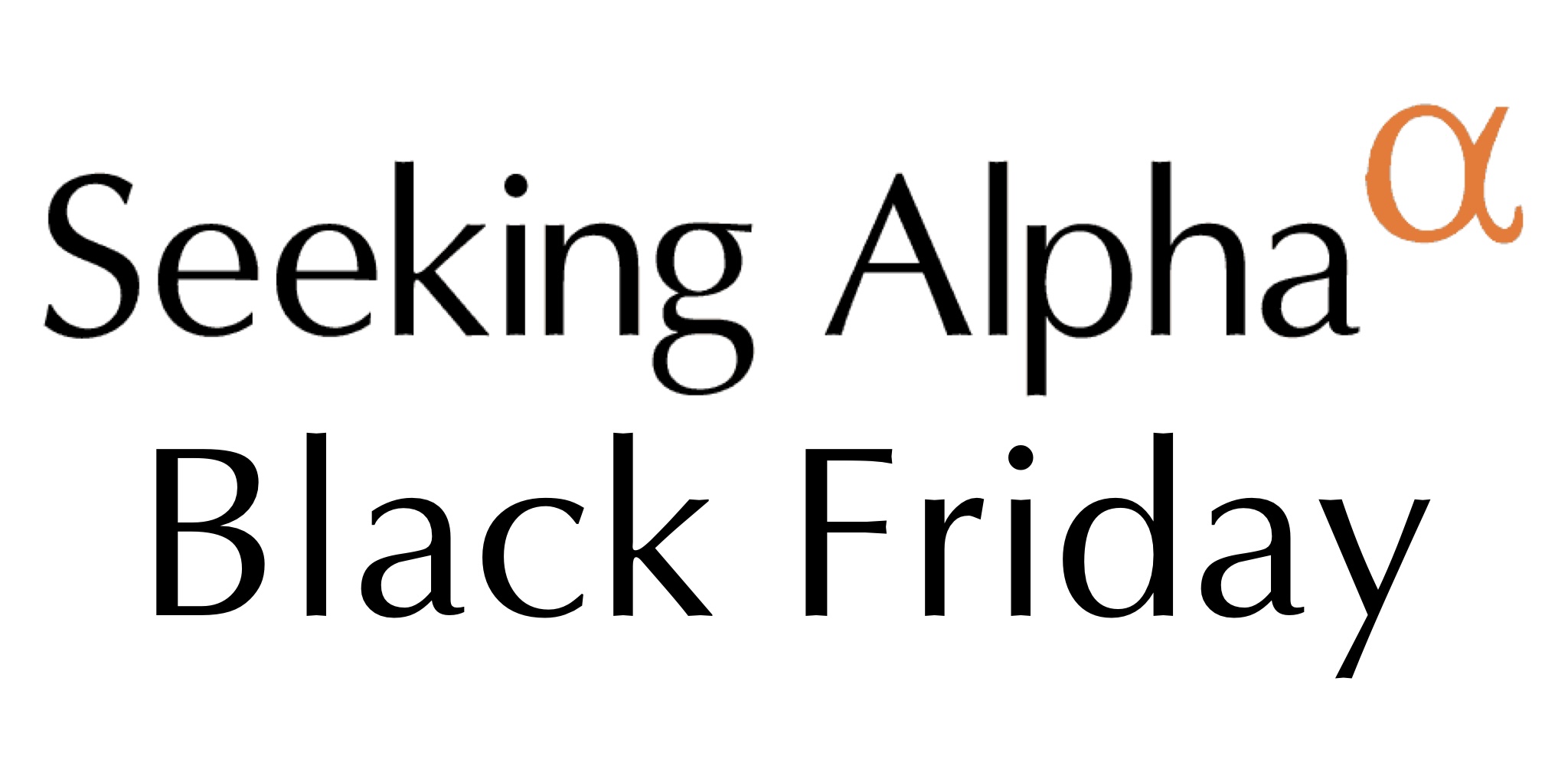 Seeking Alpha Black Friday