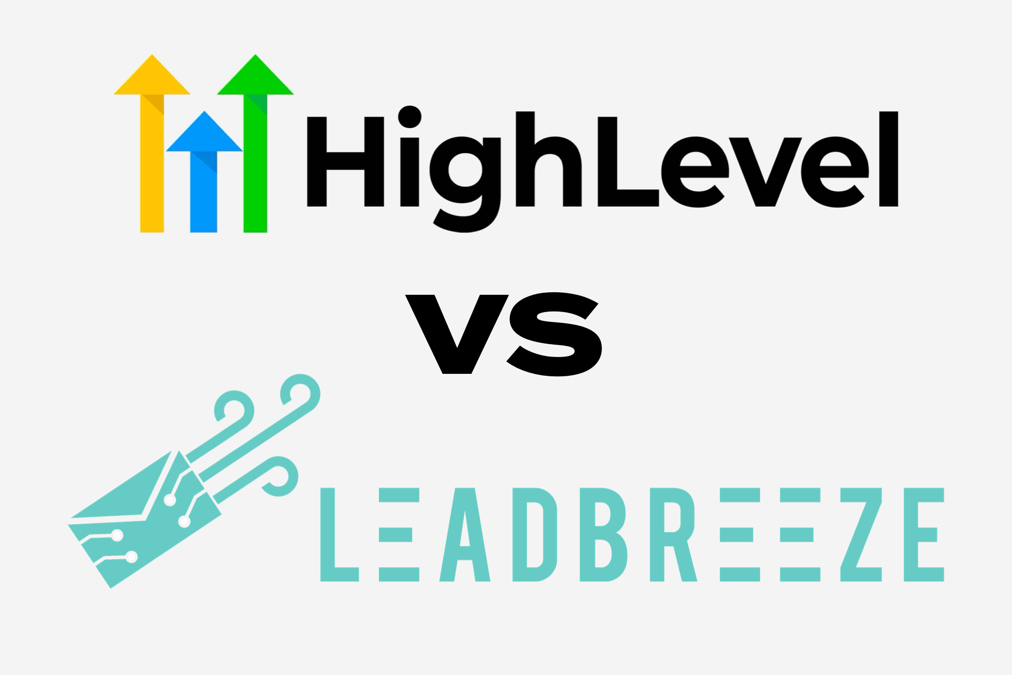 Lead Breeze VS Go High Level: Which CRM is Right for You?